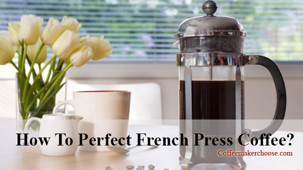 how-to-perfect-french-press-coffee